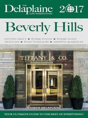 cover image of Beverly Hills--The Delaplaine 2017 Long Weekend Guide